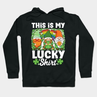 Shenanigans With My Gnomies St Patrick's Day Gnome this is my lucky shirt Hoodie